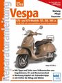 Franz Josef Schermer: Vespa GTS 125/250/300 - ab Modelljahr 2005, Buch