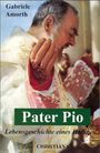 Gabriele Amorth: Pater Pio, Buch