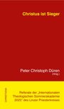 "Christus ist Sieger" in Gelb auf Rot, Herausgeber: Peter Christoph Düren. Thema: Theologische Sommerakademie 2025.