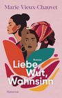 Marie Vieux-Chauvet: Liebe, Wut, Wahnsinn, Buch