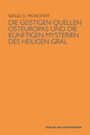 Sergej O Prokofieff: Die geistigen Quellen Osteuropas und die künftigen Mysterien des Heiligen Gral, Buch