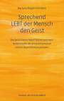 Barbara Ziegler-Denjean: Sprechend LEBT der Mensch den Geist, Buch
