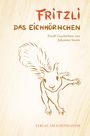 Johannes Sturm: Fritzli, das Eichhörnchen, Buch