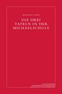 Matthias Girke: Die drei Tafeln in der Michaelschule, Buch