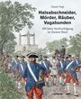 Daniel Vogt: Halsabschneider, Mörder, Räuber, Vagabunden, Buch