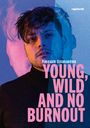 : Youg, wild and no burnout, Buch