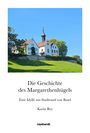 Karin Rey: Die Geschichte des Margarethenhügels, Buch