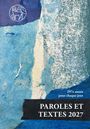 Text: "297e année pour chaque jour, PAROLES ET TEXTES 2027". Texturierte blaue und weiße Collage. Logo mit Lamm und Kreuz.
