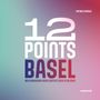 "12 POINTS BASEL" in großer Schrift, darunter "DER EUROVISION SONG CONTEST 2025 IN BILDERN" auf buntem Hintergrund.