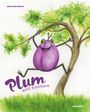 Text: „Plum will kochen“. Illustration: Eine lila Frucht mit Gesicht schwingt fröhlich an einem Ast eines Baumes.