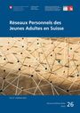 Titel: "Réseaux Personnels des Jeunes Adultes en Suisse". Fäden verbinden bunte Stecknadeln auf braunem Hintergrund.