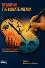 "REWRITING THE CLIMATE AGENDA" und "From Failed Policies to Transformative Action". Illustration mit Uhr, Flammen, Wasser.