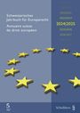 : Schweizerisches Jahrbuch für Europarecht 2024/2025 Annuaire suisse de droit européen 2024/2025, Buch