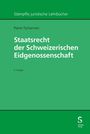 Pierre Tschannen: Staatsrecht der Schweizerischen Eidgenossenschaft, Buch