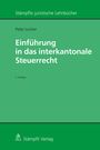 Peter Locher: Einführung in das interkantonale Steuerrecht, Buch