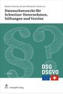Benjamin Domenig: Datenschutzrecht für Schweizer Unternehmen, Stiftungen und Vereine, Buch