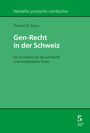 Thomas Szucs: Gen-Recht in der Schweiz, Buch