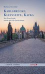 Barbara Sternthal: Karlsbrücke, Kleinseite, Kafka, Buch