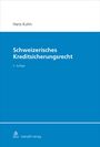 Hans Kuhn: Schweizerisches Kreditsicherungsrecht, Buch