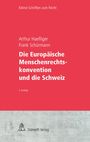 Arthur Haefliger: Die Europäische Menschenrechtskonvention und die Schweiz, Buch