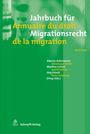 : Jahrbuch für Migrationsrecht 2022/2023 - Annuaire du droit de la migration 2022/2023, Buch