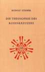 Rudolf Steiner: Die Theosophie des Rosenkreuzers, Buch