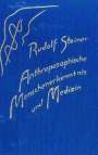 Rudolf Steiner: Anthroposophische Menschenerkenntnis und Medizin, Buch
