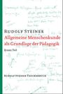 Rudolf Steiner: Allgemeine Menschenkunde als Grundlage der Pädagogik, Buch