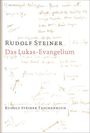 Rudolf Steiner: Das Lukas - Evangelium, Buch