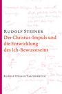 Rudolf Steiner: Der Christus-Impuls und die Entwicklung des Ich-Bewusstseins, Buch