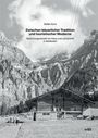 Stefan Kunz: Zwischen bäuerlicher Tradition und touristischer Moderne, Buch