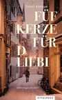 Daniel Badraun: Füf Kerze für d Liebi, Buch