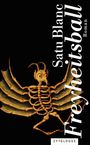 Satu Blanc: Freyheitsball, Buch