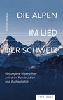 Roman Walker: Die Alpen im Lied der Schweiz, Buch