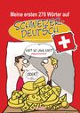 Johannes Kolz: Meine ersten 270 Wörter auf Schweizerdeutsch, Buch