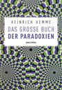 Heinrich Hemme: Das große Buch der Paradoxien, Buch