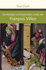 François Villon: Die Balladen und lasterhaften Lieder des Francois Villon, Buch