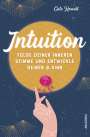 Cate Howell: Intuition - Folge deiner inneren Stimme und entwickle deinen 6. Sinn, Buch