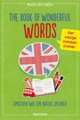 Malcolm Shuttleworth: The Book of Wonderful Words. Sprechen wie ein Native Speaker. Der lustige Vokabeltrainer, Buch