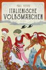 Paul Heyse: Italienische Volksmärchen. Mit stimmungsvollen Illustrationen von Max Wechsler, Buch