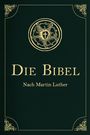 Martin Luther: Die Bibel - Altes und Neues Testament, Buch