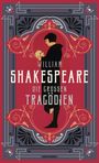 William Shakespeare: William Shakespeare, Die großen Tragödien, Buch