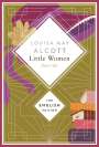 Louisa May Alcott: Alcott - Little Women. Parts 1 & 2 (Little Women & Good Wives). English Edition, Buch