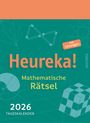 Heinrich Hemme: Heureka! Mathematische Rätsel 2026: Tageskalender mit Lösungen, KAL