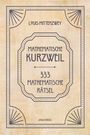 Louis Mittenzwey: Mathematische Kurzweil. 333 mathematische Rätsel, Buch