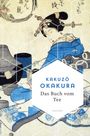 Kakuz¿ Okakura: Das Buch vom Tee, Buch