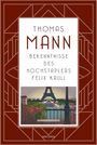 Thomas Mann: Die Bekenntnisse des Hochstaplers Felix Krull. Roman, Buch