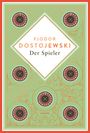 Fjodor M. Dostojewski: Dostojewski - Der Spieler, Buch