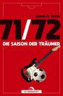 Bernd-M. Beyer: 71/72, Buch