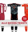 Raimund Simmet: Alle Bayern-Trikots, Buch